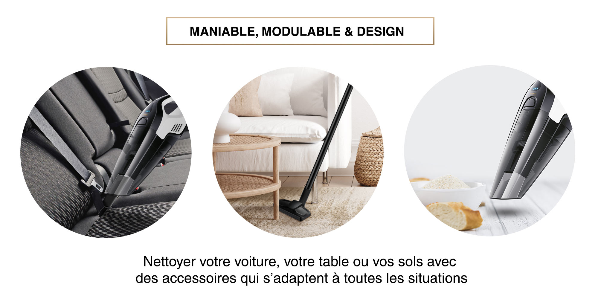 Aspirateur Hyundai Easy Sweep en situation : nettoyage d'un siège de voiture, d'un sol de salon avec la brosse de sol et de miettes de pain sur une table